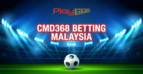 cmd368 sports betting game malaysia|CMD368 Online Sports Betting Casino .